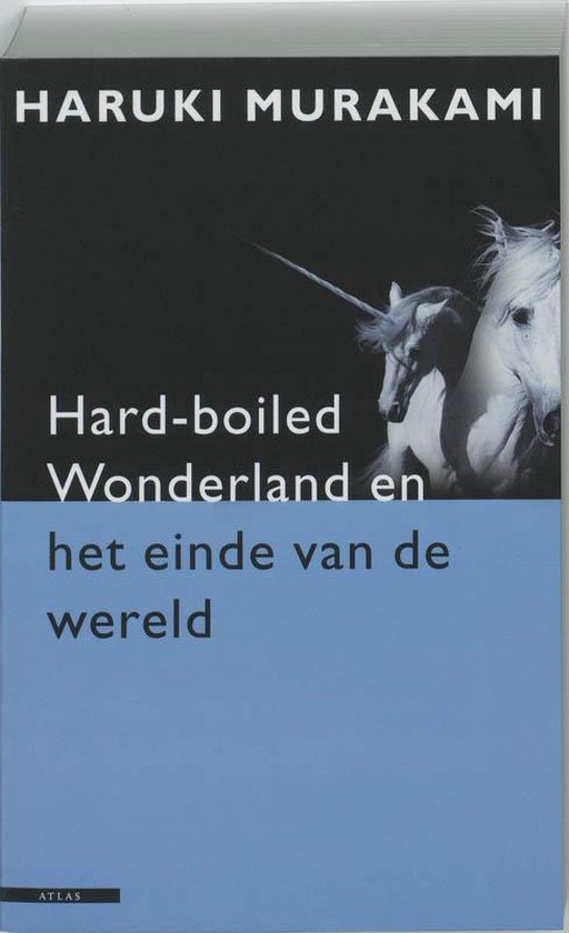Boekomslag van 'Hard-boiled Wonderland en het einde van de wereld' met een eenhoorn en paard.