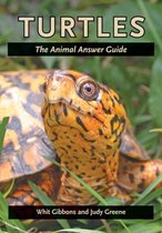 Turtles - The Animal Answer Guide