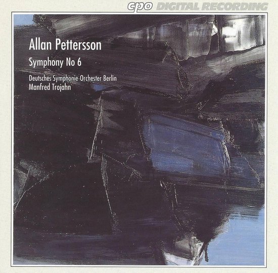 Pettersson: Symphony no 6 / Manfred Trojahn