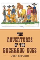 The Adventures of the Buckaroo Dogs