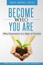Become Who You Are