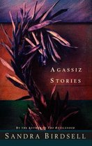 Agassiz Stories
