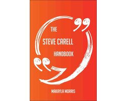 The Steve Carell Handbook - Everything You Need To Know About Steve Carell