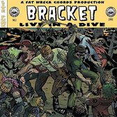 Bracket - Live In A Dive (CD)