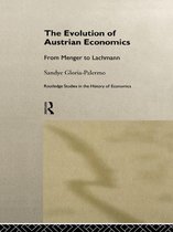 Routledge Studies in the History of Economics - Evolution of Austrian Economics