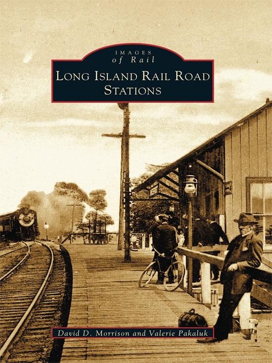 Images of Rail - Long Island Rail Road Stations - cover