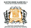 Electro House Alarm Vol. 3
