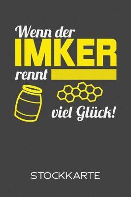 Wenn der Imker rennt - viel Gl ck - Stockkarte