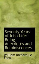 Seventy Years of Irish Life