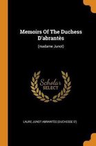Memoirs of the Duchess d'Abrant s