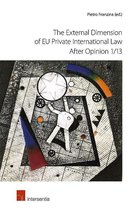 The External Dimension of EU Private International Law after Opinion 1/13