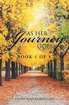 As Her Journey Goes