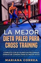 La Mejor Dieta Paleo Para Cross Training