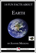 14 Fun Facts - 14 Fun Facts About Earth: Educational Version