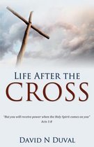 Life After the Cross