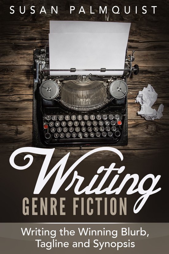 Writing Genre Fiction 2 - Writing The Winning Blurb, Tagline ... - cover