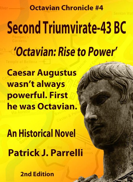 The Octavian Chronicles 4 - #4 Second Triumvirate - 43 BC - cover