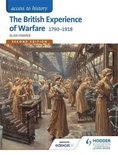 British Experience of Warfare 1790-1918