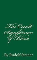 The Occult Significance of Blood