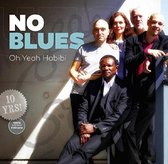 No Blues - Oh Yeah Habibi (CD)