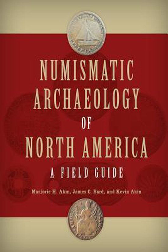 Guides to Historical Artifacts - Numismatic Archaeology of N ... - cover