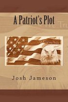 A Patriot's Plot