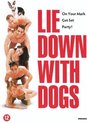 Speelfilm - Lie Down With Dogs