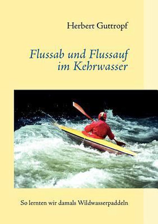 Flussab und Flussauf im Kehrwasser - cover