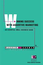 Winning Success With Assertive Marketing