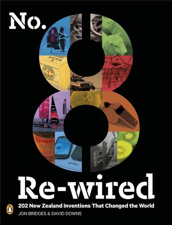 No. 8 Re-wired: 202 New Zealand Inventions That Changed the  ... - cover
