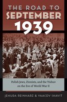 The Tauber Institute Series for the Study of European Jewry - The Road to September 1939
