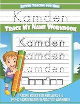 Kamden Letter Tracing for Kids Trace My Name Workbook