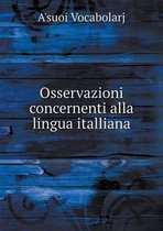 Osservazioni concernenti alla lingua italliana