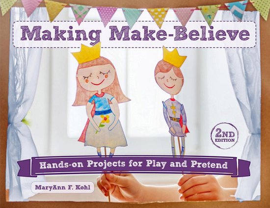 Bright Ideas for Learning 6 - Making Make-Believe - cover