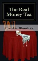 The Real Money Tea