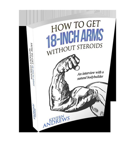 How To Get 18-Inch Arms Without Steroids: An Interview With  ... - cover