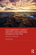 Documentary, World History, and Power in the Prc