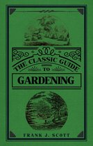 The Classic Guide to ... - The Classic Guide to Gardening