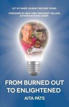 From Burned Out To Enlightened