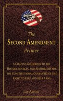 The Second Amendment Primer