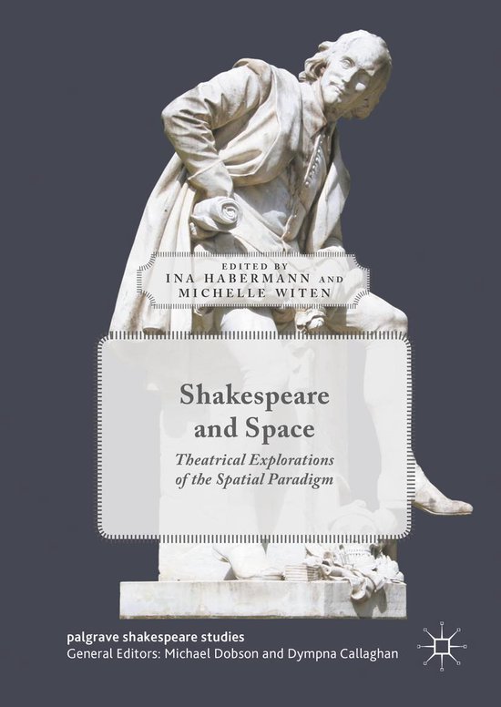 Palgrave Shakespeare Studies Shakespeare and Space (ebook), Michelle