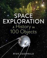 A History of Space Exploration in 100 Objects