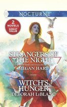 Strangers of the Night & Witch's Hunger