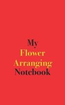 My Flower Arranging Notebook
