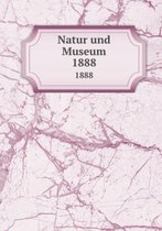 Natur und Museum