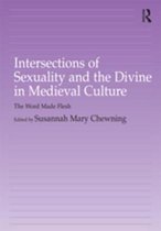 Intersections of Sexuality and the Divine in Medieval Culture