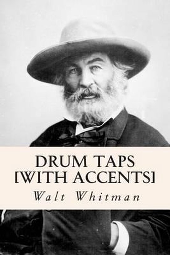 Drum Taps [with Accents], Walt Whitman 9781501025723 Boeken