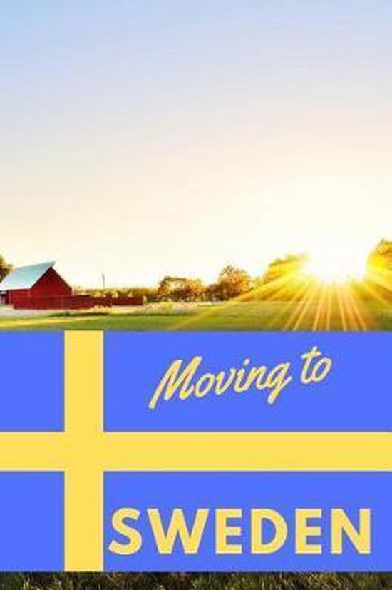 Moving to Sweden, Anthony R Carver 9781095591796 Boeken