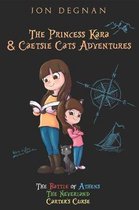 The Princess Kara and Caetsie Cats Adventures