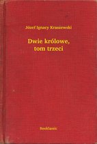 Dwie królowe, tom trzeci